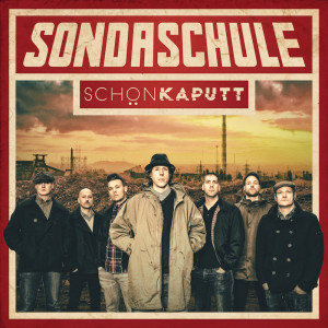 Sondaschule_SchönKaputt_Albumcover_800