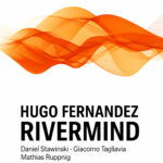 Hugo Fernandez Quartet – Rivermind